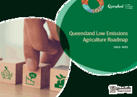 Queensland Low Emissions Agriculture Roadmap 2022-2032